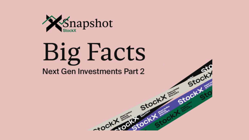 스탁엑스 리포트 : 신세대의 투자법 StockX Report Next Gen Investments